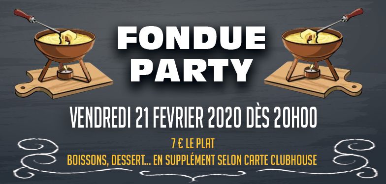 Fondue Party - Vendredi 21 Février 2020